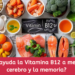 ¿Cómo ayuda la Vitamina B12 a mejorar el cerebro y la memoria?